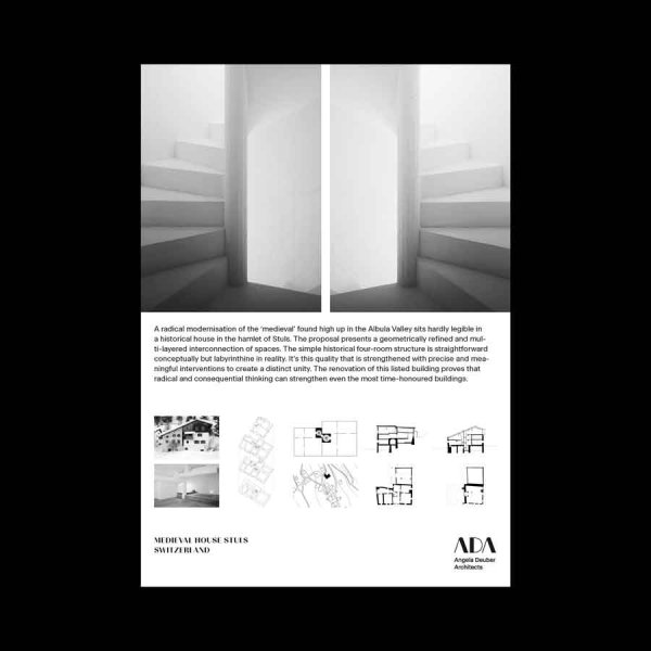 ADA Angela Deuber Architect Architects Architektin Architecture Switzerland Swiss Schweiz Zurich Zürich
Stuls Graubünden Albula Alps Medieval Private Residential House Labyrinth Interconnected Double Stair Staircase Restoration Snow