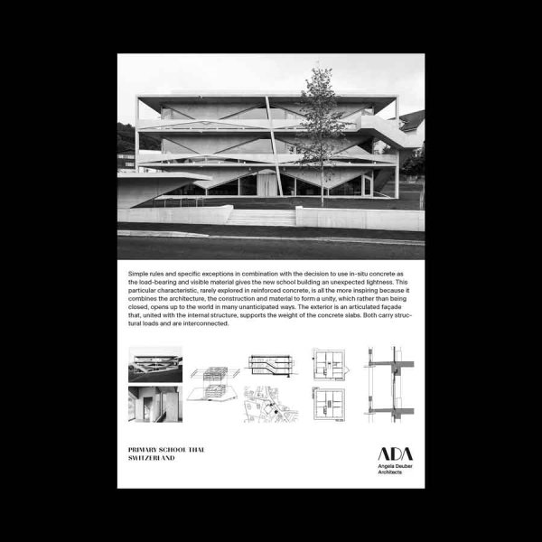 ADA Angela Deuber Architect Architects Architektin Architecture Switzerland Swiss Schweiz Zurich Zürich
Thal Sankt Gallen Primary School Reinforced In Situ Concrete Lightness Interconnected Physical Presence The Wave